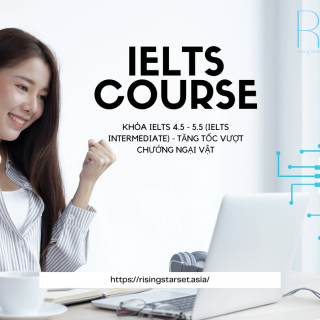 Khóa IELTS 4.5 - 5.5  (IELTS Intermediate) - Tăng tốc vượt chướng ngại vật