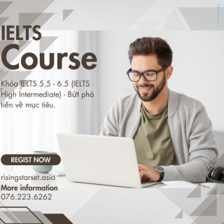 Khóa IELTS 5.5 - 6.5  (IELTS High Intermediate) - Bứt phá tiến về mục tiêu
