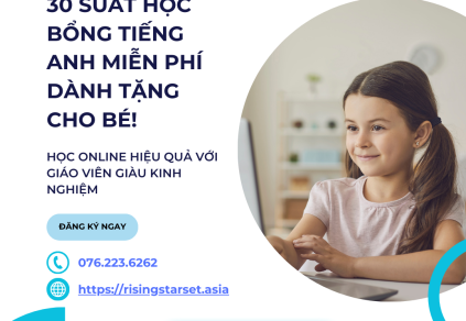 🔥 BÙNG NỔ ƯU ĐÃI VỚI 30 SUẤT HỌC BỔNG TIẾNG ANH MIỄN PHÍ DÀNH CHO BÉ🔥