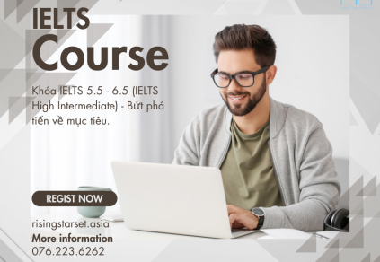 Khóa IELTS 5.5 - 6.5  (IELTS High Intermediate) - Bứt phá tiến về mục tiêu